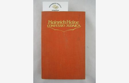 Confessio Judaica : eine Auswahl aus seinen Dichtungen, Schriften und Briefen.   - Herausgegeben  von Hugo Bieber