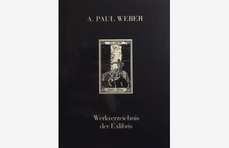 A. Paul Weber.   - Werkverzeichnis der Exlibris.