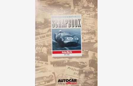 Autocar & Motor  - Scrapbook. Aston Martin. 1915-1990.