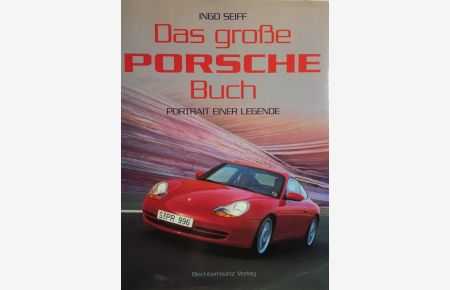 Das große Porsche Buch.   - Portrait einer Legende.
