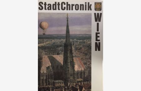 StadtChronik Wien.   - 2000 Jahre in Daten, Dokumenten und Bildern.