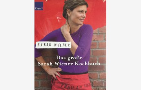 Das große Sarah Wiener Kochbuch.