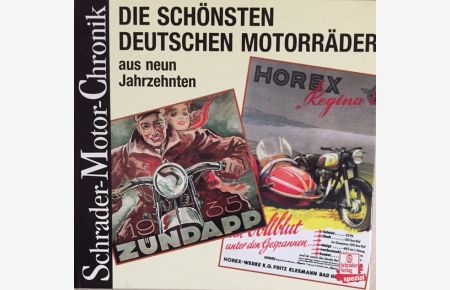 Die schönsten deutschen Motorräder.   - Schrader-Motor-Chronik