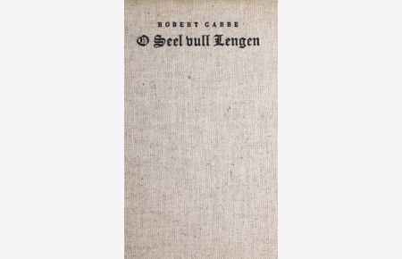 O Seel vull Lengen.   - Gedichten. Rutgeven von Georg Trenkelbach.