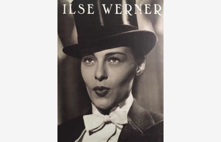 Ilse Werner.   - Bildband und Filmbiographie des Filmstars Ilse Werner. [Zwischentexte und Interview: Hanns Frank Thyssen. Fotos und Interview: Marion Schröder].