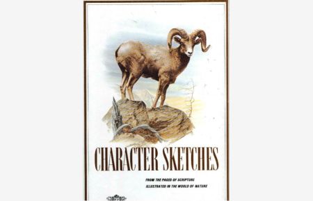 Character Sketches: From the Pages of Scripture, Illustrated in the World of Nature, Volume II