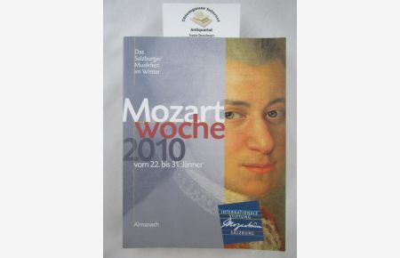 Mozartwoche 2010. 22. Jänner bis 31. Jänner. Das Salzburger Musikfest im WInter. Almanach.