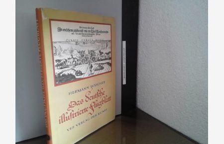 Das deutsche illustrierte Flugblatt; Teil: Bd. 1. , Von den Anfängen bis zu den Befreiungskriegen.   - Teil von: Bibliothek des Börsenvereins des Deutschen Buchhandels e.V.
