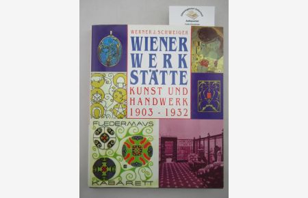 Wiener Werkstätte: Kunst und Handwerk 1903-1932