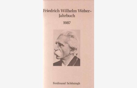 Friedrich Wilhelm Weber-Jahrbuch 1987.   - Hrsg. von Winfried Freund.