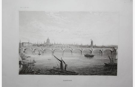 London - London bridge Brücke England Großbritannien Great Britain United Kingdom Ansicht view vue steel engraving gravure
