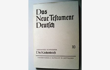 Das Neue Testament deutsch. Teilband. 10. Die Briefe des Jakobus, Petrus, Judas und Johannes. Die kath. Briefe.