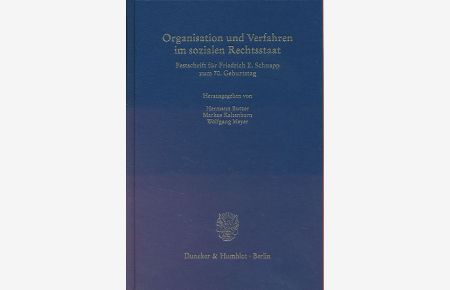 Organisation und Verfahren im sozialen Rechtsstaat.   - Festschrift für Friedrich E. Schnapp zum 70. Geburtstag. Schriften zum öffentlichen Recht Bd. 1109.