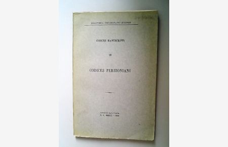Codices Perizoniani, IV. Codices manuscripti. Bibliotheca Universitatis Leidensis.