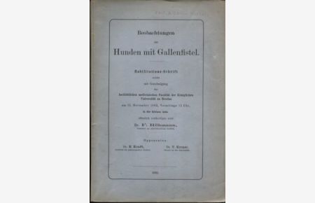Beobachtungen an Hunden mit Gallenfistel (Habilitations-Schrift).