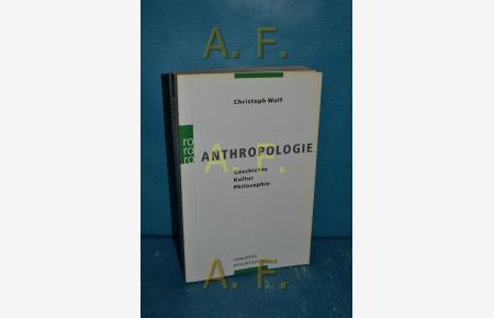 Anthropologie : Geschichte, Kultur, Philosophie.   - Rororo 55664 : Rowohlts Enzyklopädie