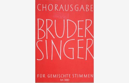 Brudersinger Chorausgabe  - Für gemischte Stimmen