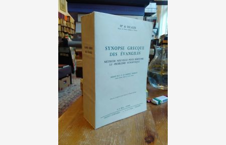 Synopse grecque des Evangiles.   - Methode nouvelle pour resoudre le probleme synoptique. Preface de S. E. Cardinal Tisserant.