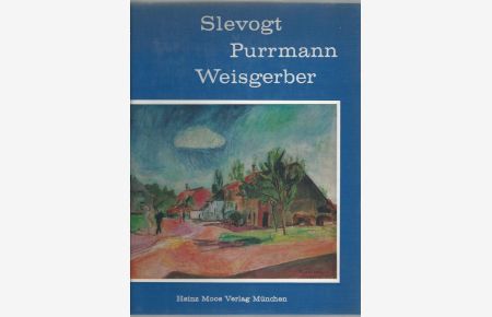 Slevogt, Purrmann, Weisgerber. Die Sammlung Kohl-Weigand. Private Kunstsammlungen. Band I. Hrsg. von Rainer Zimmermann.