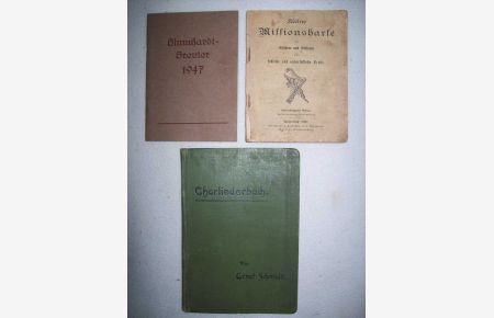 Chorliederbuch & Blumenhardt-Brevier 1947 & Kleine Missionsharfe
