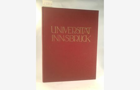 Universität Innsbruck. Aus Geschichte und Gegenwart