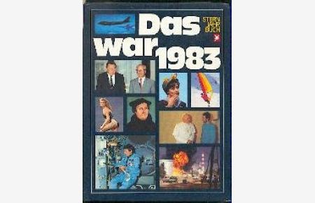 Das war 1983.   - Stern Jahrbuch.