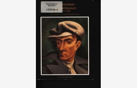 Modernismo in Portogallo 1910 - 1940  - 1910 - 1940 ; arte e società nel tempo di Fernando Pessoa