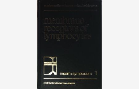 Membrane Receptors of Lymphocytes. Proceedings of the International Symposium on Membrane Receptors of Lymphocytes, held in Paris, 22-24 May, 1975.
