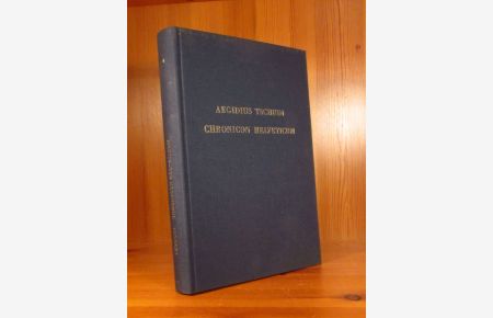 Chronicon Helveticum, 4. Teil. Bearb. Von Bernhard Stettler.