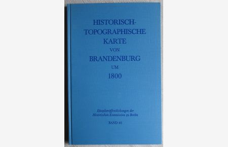 Historisch-topographische Karte von Brandenburg um 1800 : Blätter Berlin SW und Berlin SO im Blattschnitt der topographischen Übersichtskarte des Deutschen Reiches 1:200 000