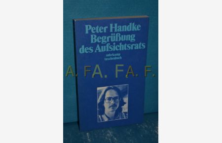 Begrüssung des Aufsichtsrats  - Peter Handke / Suhrkamp-Taschenbuch , 654