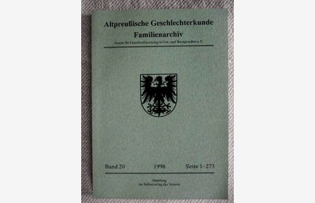 Altpreußische Geschlechterkunde. Familienarchiv. Band 20, 1998.   - Verein für Familienforschung in Ost- und Westpreußen e.V.