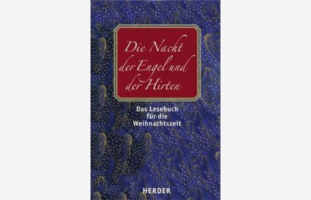 Die Nacht der Engel und der Hirten: Das Lesebuch für die Weihnachtszeit