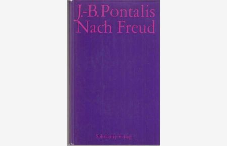 Nach Freud. Von J. -B. Pontalis.