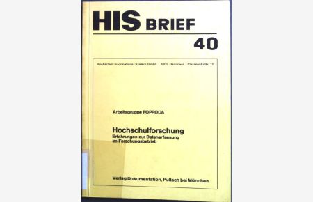 Hochschulforschung : Erfahrungen z. Datenerfassung im Forschungsbetrieb; Pilotstudien an d. Univ. Hamburg.   - HIS-Brief ; 40
