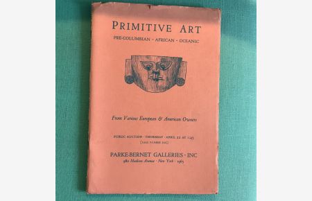 Primitive Art from various European and American owners. April 22, 1965. Sale number 2342
