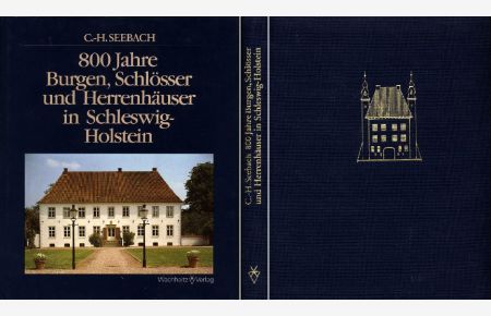 Achthundert Jahre Burgen, Schlösser und Herrenhäuser in Schleswig-Holstein. Mit zahlreichen, zum Teil farbigen Aufnahmen von Otto Vollert und anderen