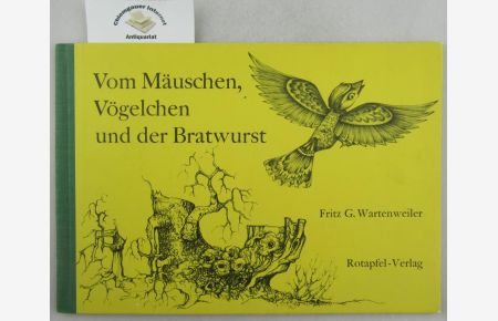Vom Mäuschen, Vögelchen und der Bratwurst : Nach einem Märchen der Brüder Grimm.