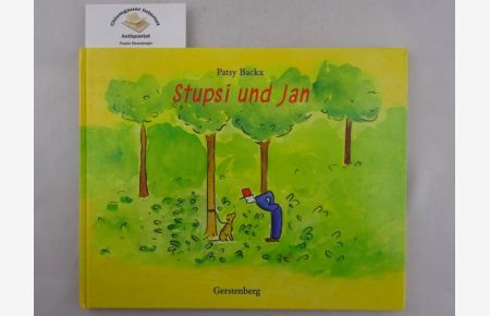 Stupsie und Jan.   - Aus dem Niederländischen von Stefanie Schäfer.