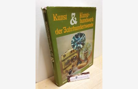 Kunst und Kunsthandwerk der Jahrhundertwende / Keysers Handbücher für Kunst- und Antiquitätensammler ; Bd. 18
