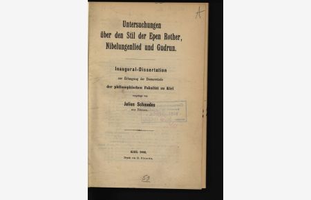 Untersuchungen über den Stil der Epen Rother, Nibelungenlied und Gudrun.   - Dissertation.