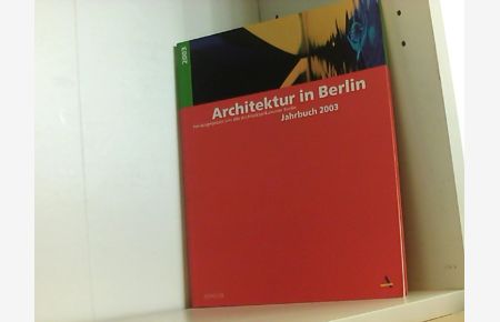 Architektur in Berlin. Jahrbuch 2003.   - Jahrbuch 2003