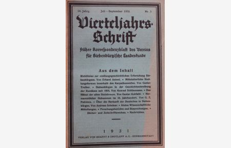 Siebenbuergische Vierteljahresschrift: 54 Jahrgang Juli-September 1931 Nr. 3 Korrespondenzblatt des Vereins für Siebenbürgische Landeskunde