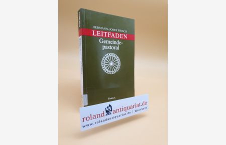 Leitfaden Gemeindepastoral / Hermann-Josef Frisch