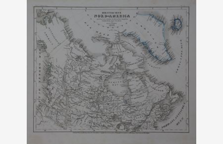 Britisches Nord-America 1849. Grenzkolorierte Landkarte in Stahlstich aus Meyers Zeitungs-Atlas.