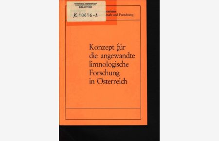 Konzept für die angewandte limnologische Forschung in Österreich.