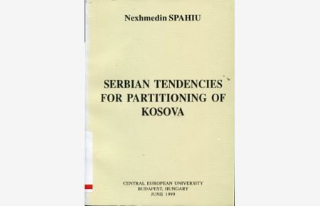 Serbian Tendencies for Partitioning of Kosova.
