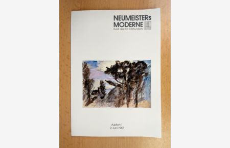 Neumeisters Moderne. Kunst des 20. Jahrhunderts  - Gemälde, Aquarelle, Handzeichnungen, Druckgraphik, Skulpturen und Möbel.
