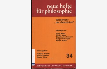 Wiederkehr der Geschichte ?  - Reihe: neue hefte für philosophie 34.