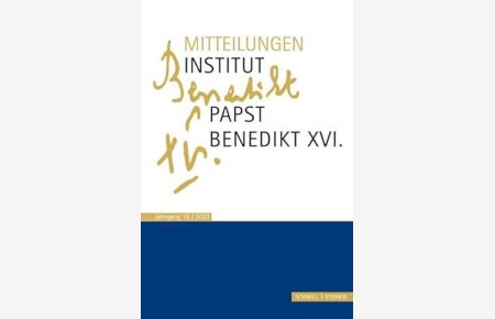 Mitteilungen des Institut Papst Benedikt XVI. Jg 16/2023.